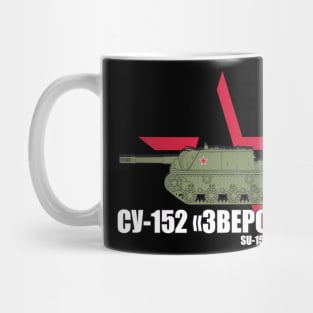 For someone who loves tanks! SU-152 Zveroboy (Beast Slayer) Mug